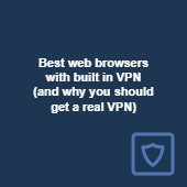 Best web browsers with built in VPN: Boost online privacy Image